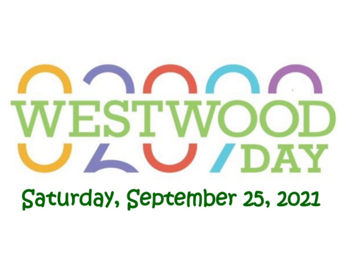 Westwood Day Organizers Seek Adult and Student Volunteers Westwood Minute