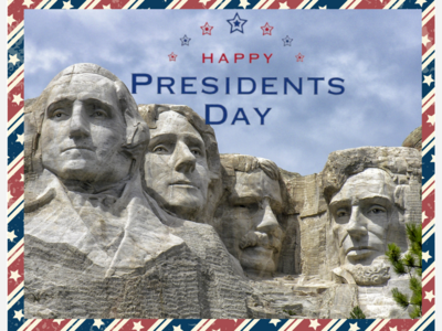 Presidents Day is Monday, February 17th
