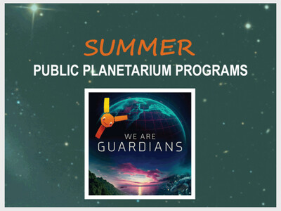 Summer Public Planetarium Program: We Are Guardians