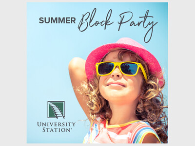 University Station Hosts FREE Summer Block Party