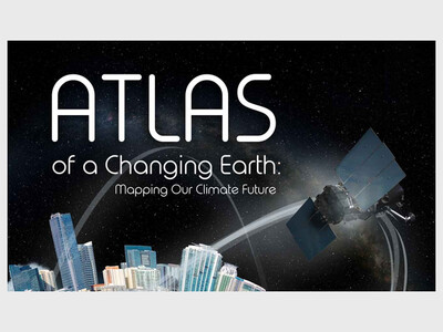Free Public Planetarium Film: Atlas of a Changing Earth