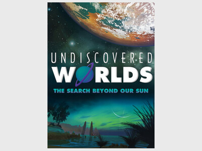 Public Planetarium Film: Undiscovered Worlds