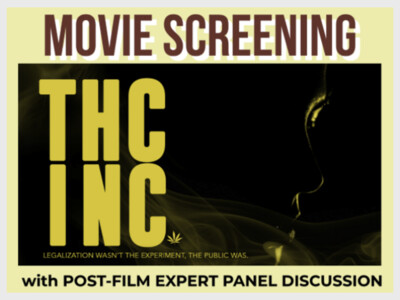 THC, Inc. Documentary Screening & Panel Discussion