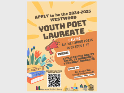 Deadline of 3/28 to submit applications for the 2024-2025 Westwood Youth Poet Laureate